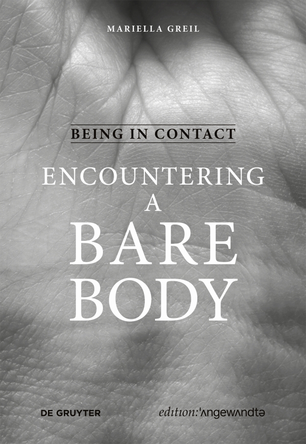 Buchcover: Being in Contact: Encountering a Bare Body