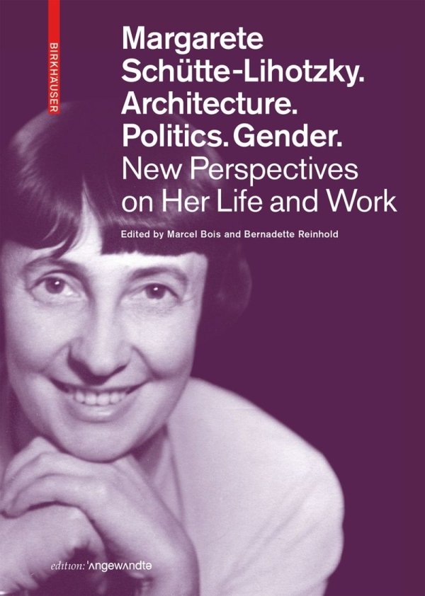 Buchcover
                                          Margarete Schütte-Lihotzky. Architecture. Politics. Gender.: Porträt von lächelnder Margarete Schütte-Lihotzky