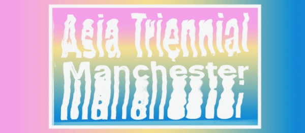 Veranstaltungsposter Asia Triennial Manchester