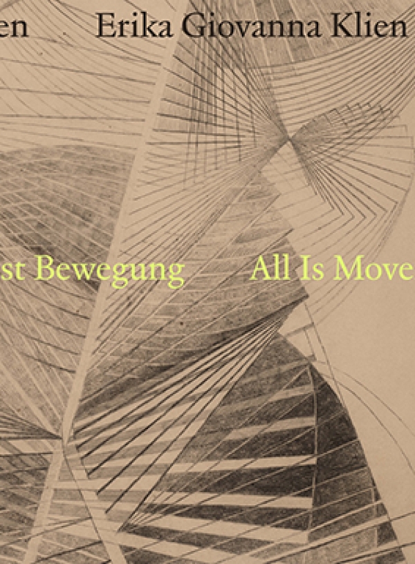 Book cover Erika Giovanna Klien. Alles ist Bewegung / All Is Movement 