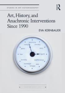 Eva Kernbauer: Art, History, and Anachronic
                                          Interventions since 1990